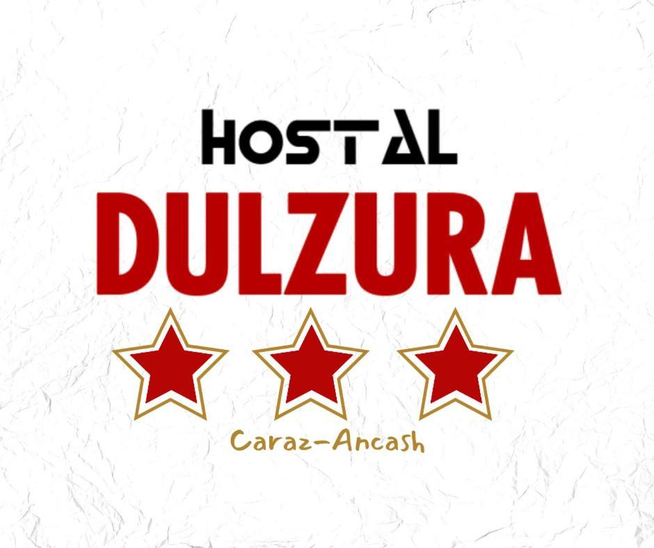 Hostal Dulzura Caraz Exteriér fotografie